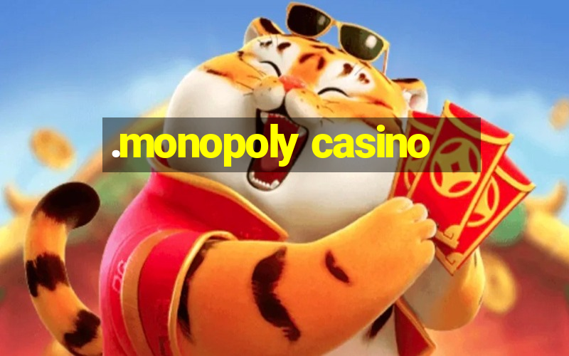 .monopoly casino