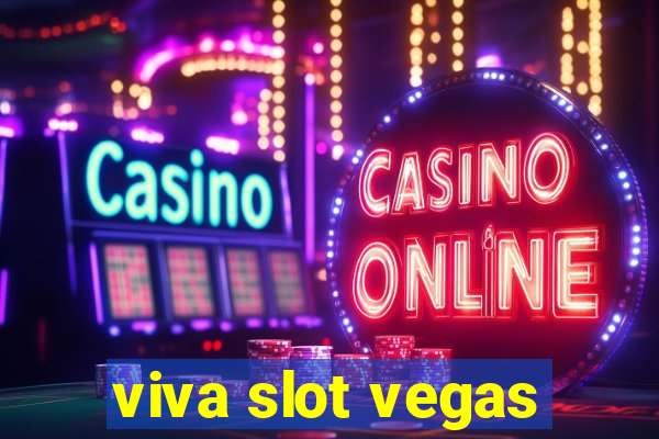 viva slot vegas