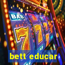 bett educar