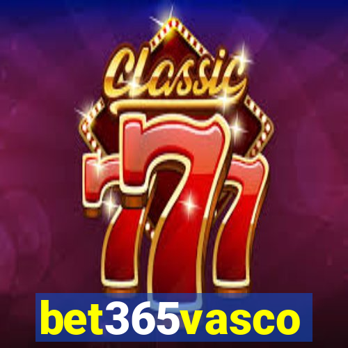 bet365vasco