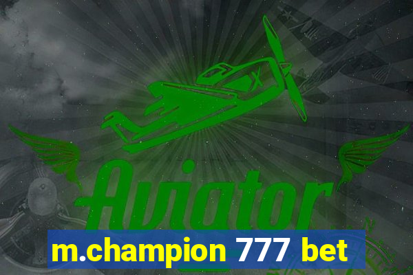 m.champion 777 bet