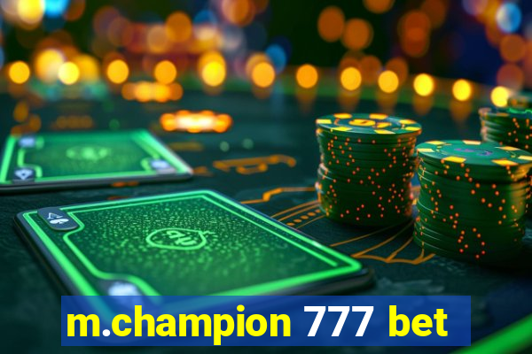 m.champion 777 bet