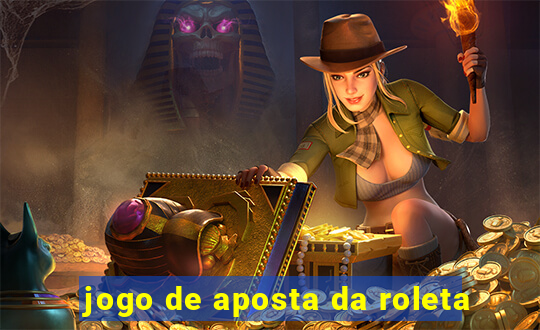 jogo de aposta da roleta