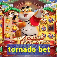 tornado bet