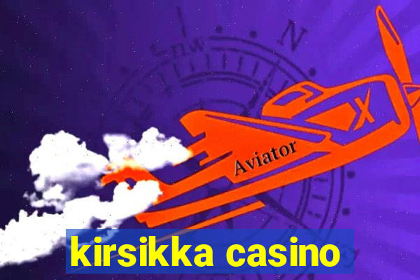 kirsikka casino