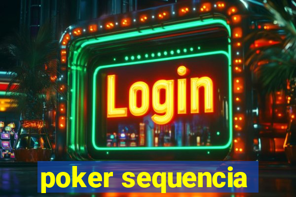 poker sequencia