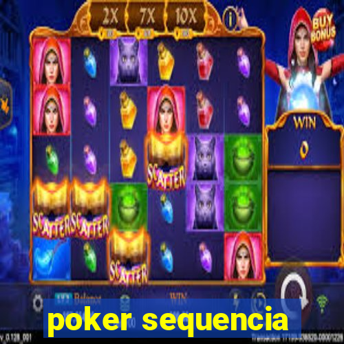 poker sequencia