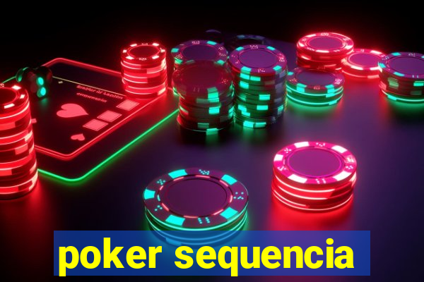 poker sequencia