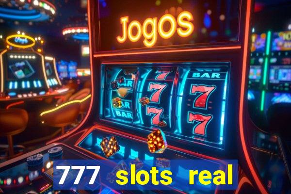 777 slots real money game