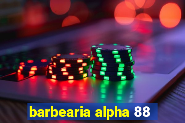 barbearia alpha 88