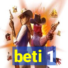 beti 1