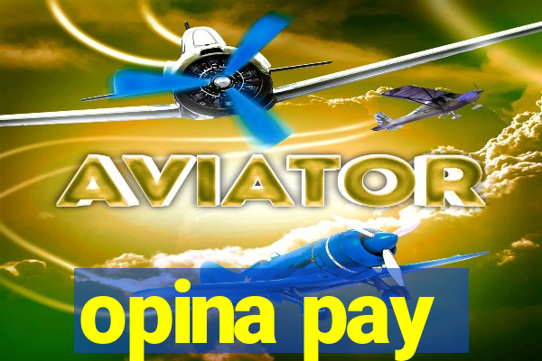 opina pay