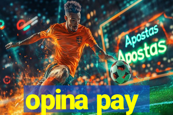 opina pay