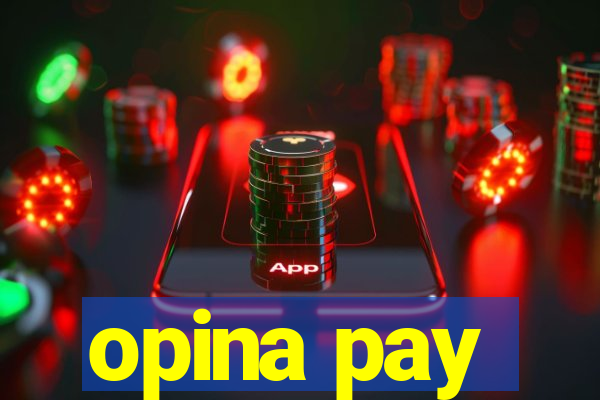 opina pay