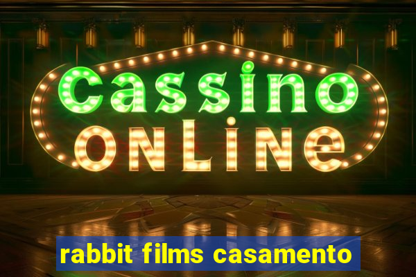 rabbit films casamento