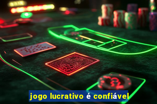 jogo lucrativo é confiável