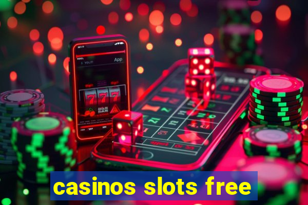 casinos slots free