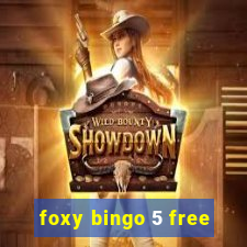 foxy bingo 5 free