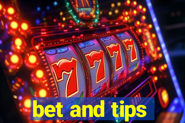 bet and tips