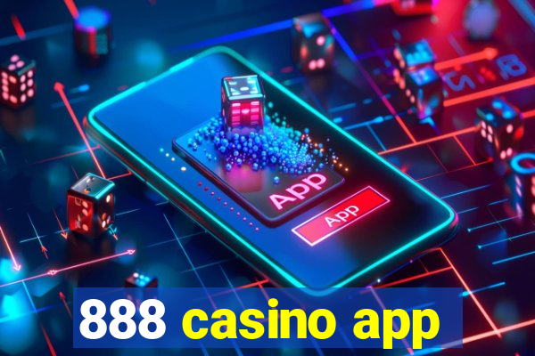 888 casino app