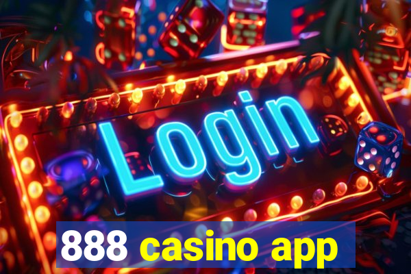 888 casino app