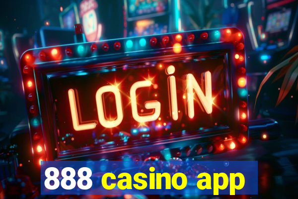 888 casino app