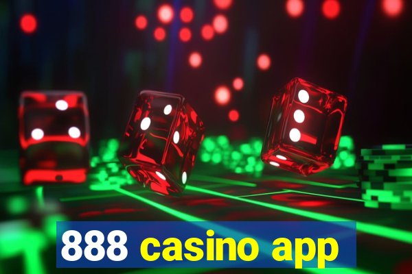 888 casino app