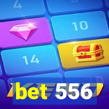 bet 556