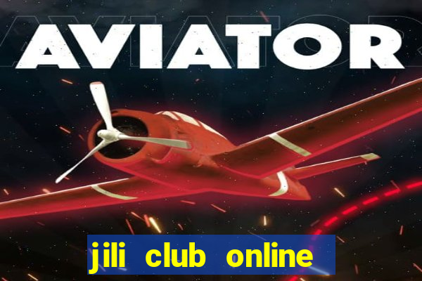 jili club online casino slots