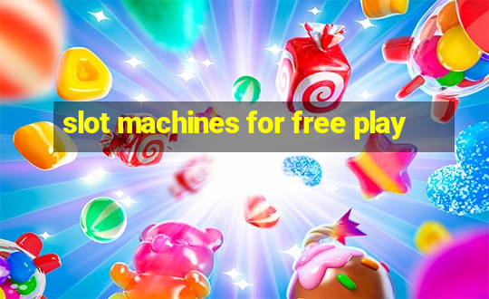 slot machines for free play