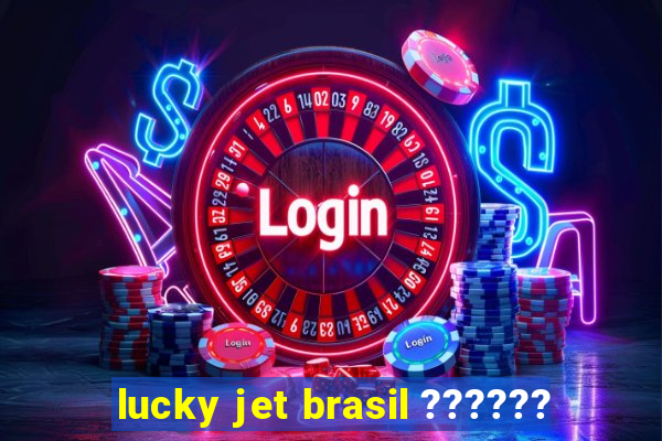 lucky jet brasil ??????