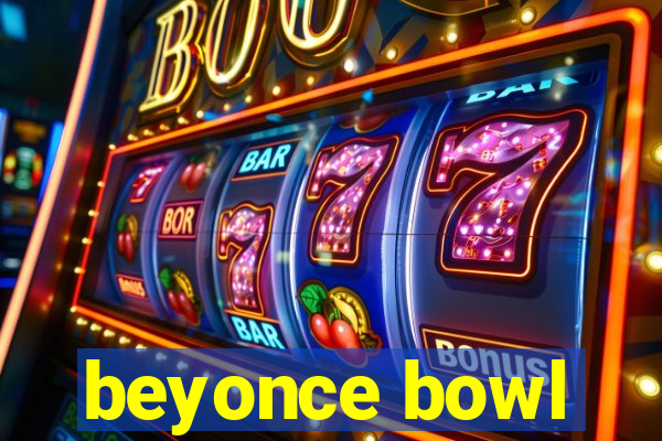 beyonce bowl