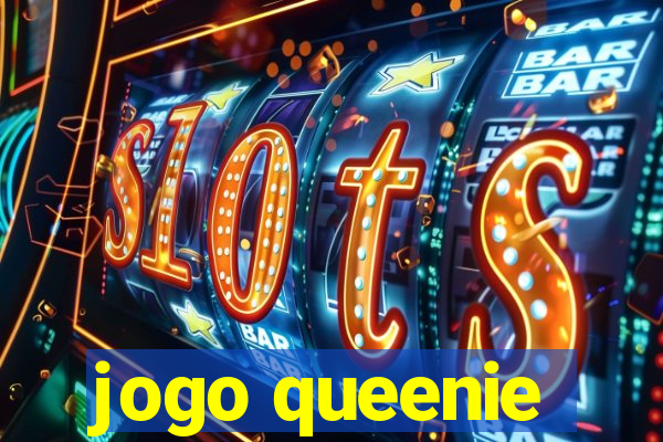 jogo queenie