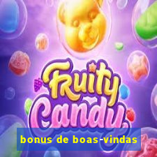 bonus de boas-vindas