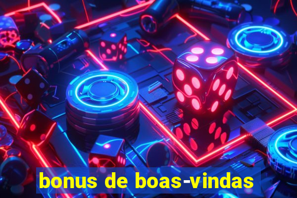 bonus de boas-vindas