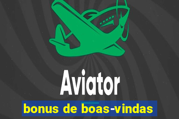 bonus de boas-vindas