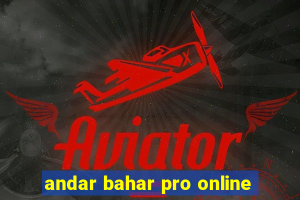 andar bahar pro online