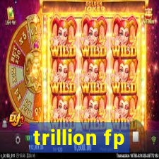 trillion fp