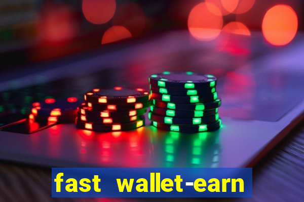 fast wallet-earn money&games maya game