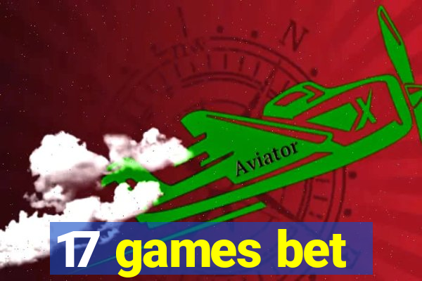 17 games bet