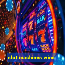 slot machines wins