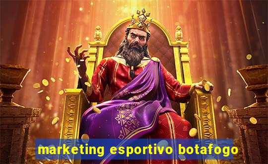 marketing esportivo botafogo