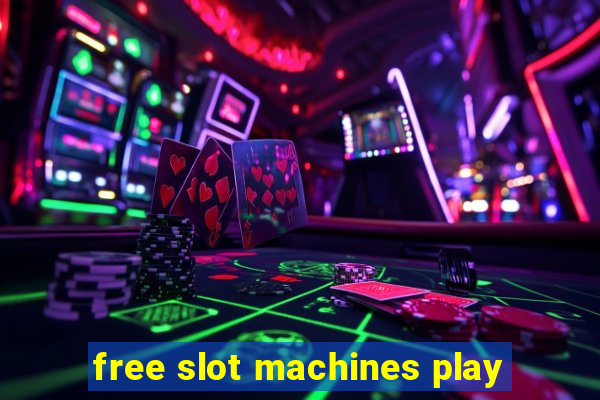 free slot machines play