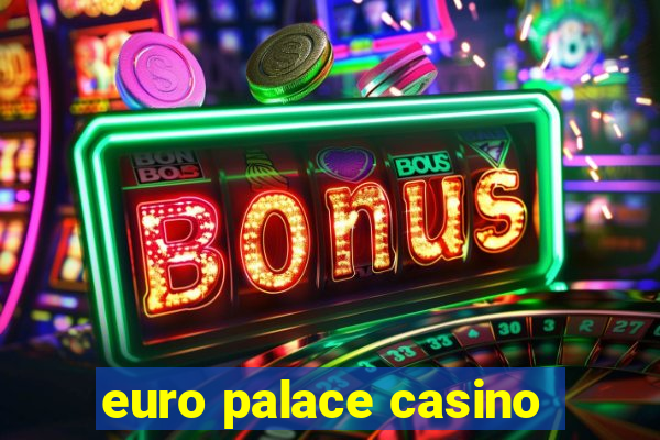 euro palace casino