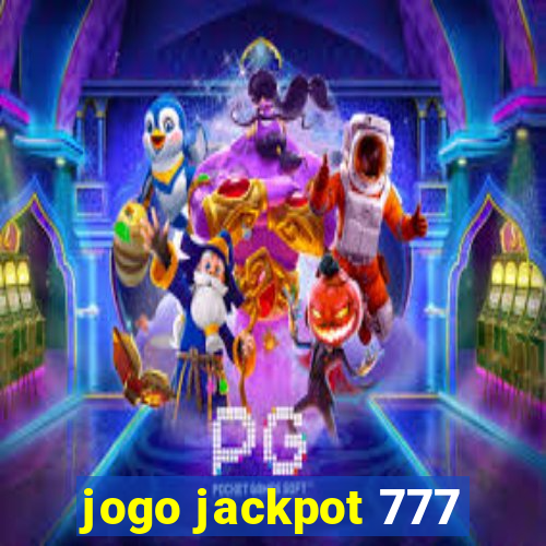 jogo jackpot 777