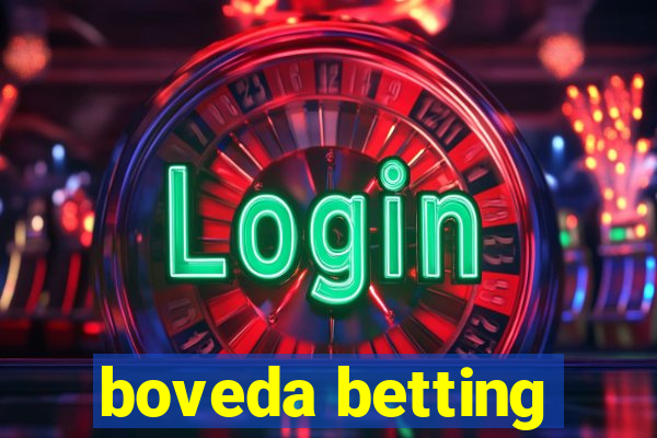 boveda betting