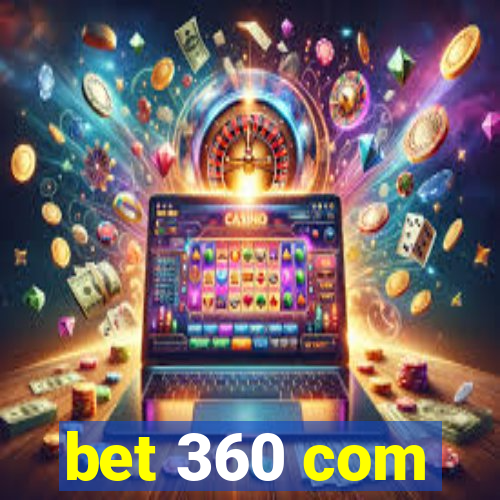 bet 360 com