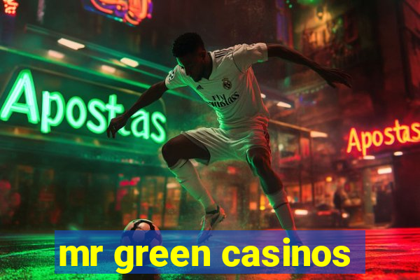 mr green casinos