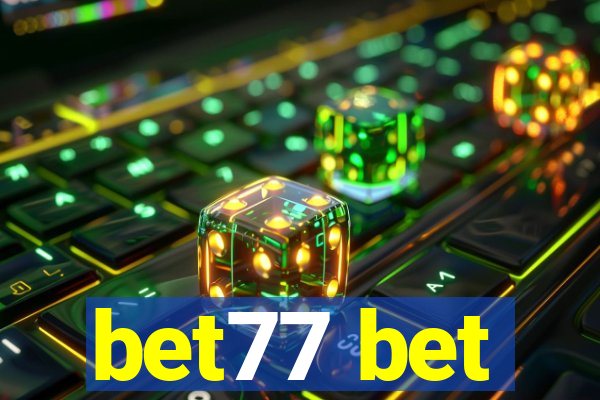 bet77 bet