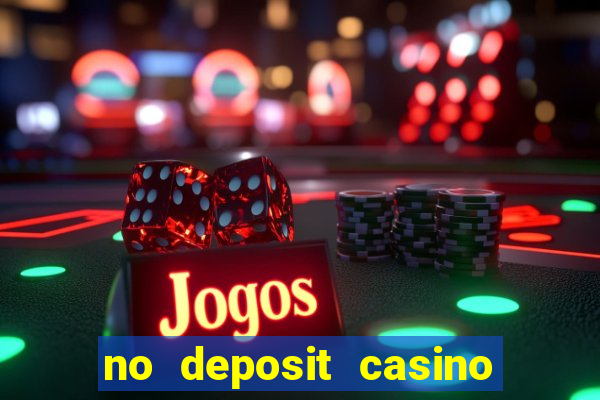 no deposit casino welcome bonus